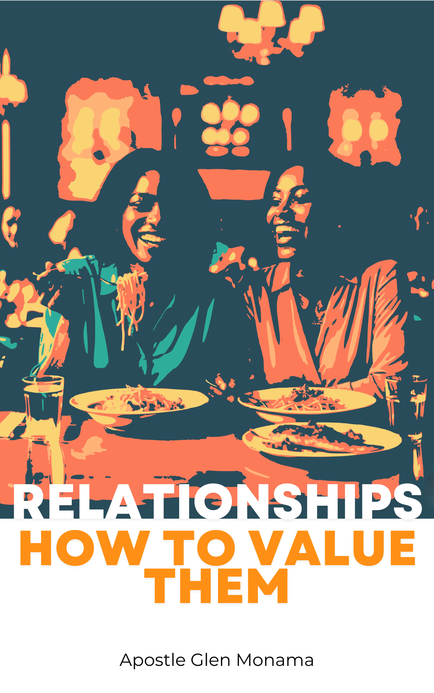 Relationships: How To Value Them